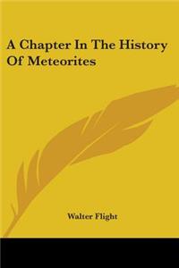 Chapter In The History Of Meteorites