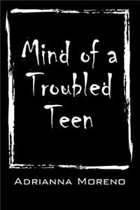 Mind of a Troubled Teen