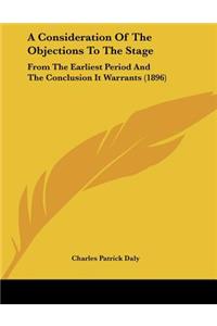 A Consideration Of The Objections To The Stage