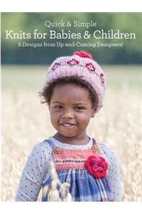 Quick & Simple Knits for Babies and Children