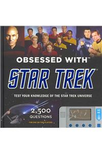 Obsessed with Star Trek: Test Your Knowledge of the Star Trek Universe