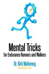 Mental Tricks for Endurance Runners and Walkers