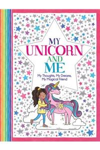 My Unicorn and Me