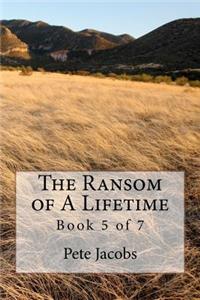 The Ransom of A Lifetime