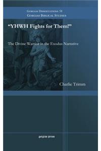 YHWH Fights for Them!