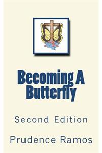 Becoming A Butterfly