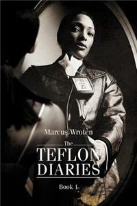 Teflon Diaries