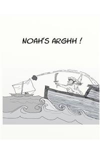 Noah's Arghh!