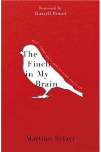 The Finch in My Brain