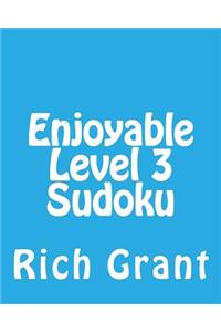 Enjoyable Level 3 Sudoku