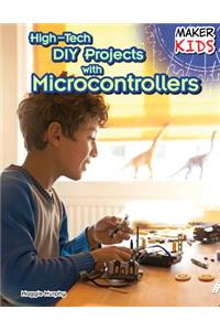 High-Tech DIY Projects with Microcontrollers