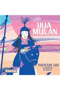 I Am Hua Mulan