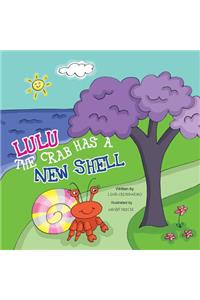 LULU the CRAB HAS A NEW SHELL