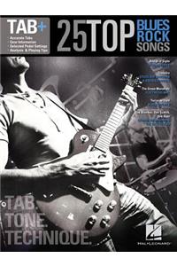 25 Top Blues/Rock Songs - Tab. Tone. Technique.