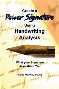 How to Create a Power Signature using Handwriting Analysis