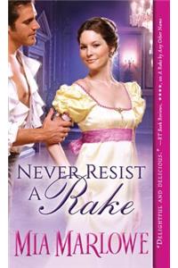 Never Resist a Rake