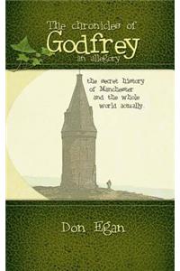 The chronicles of Godfrey -an allegory