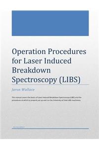 Operation Procedures for Laser Induced Breakdown Spectroscopy