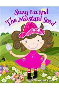 Suzy Lu and The Mustard Seed
