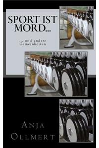 Sport ist Mord...