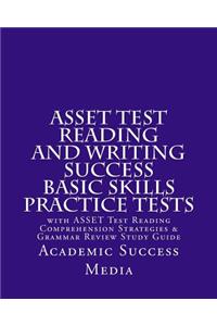 ASSET Test Reading and Writing Success Basic Skills Practice Tests