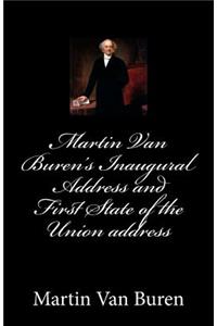 Martin Van Buren's Inaugural Address and First State of the Union address