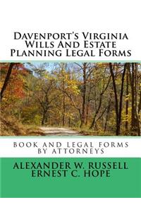 Davenport's Virginia Wills and Estate Planning Legal Forms