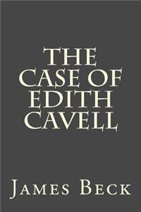 The Case of Edith Cavell