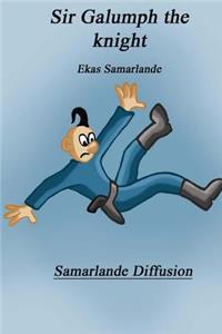 Sir Galumph the Knight