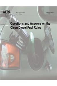 Questions and Answers on the Clean Diesel Fuel Rules