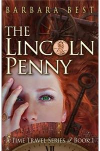 Lincoln Penny: A Time Travel Series, Book 1