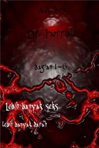 Dr. Horrible Bagian 1-6 Lebih Banyak Seks, Lebih Banyak Darah