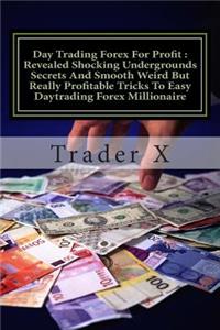 Day Trading Forex For Profit
