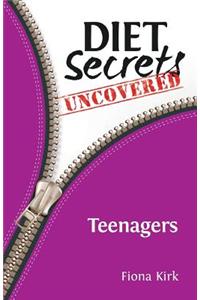 Diet Secrets Uncovered: Teenagers