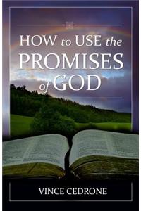 How to Use the Promises of God