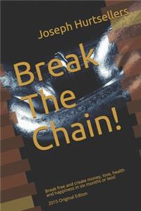 Break The Chain!