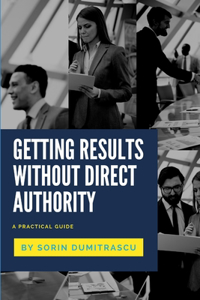Getting Results without Direct Authority