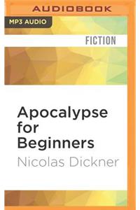 Apocalypse for Beginners