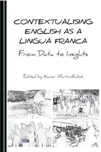 Contextualising English as a Lingua Franca: From Data to Insights
