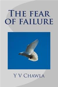 The Fear of Failure