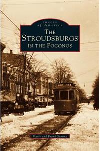 Stroudsburgs in the Poconos