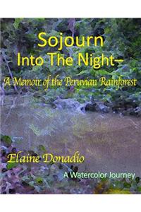 Sojourn Into The Night