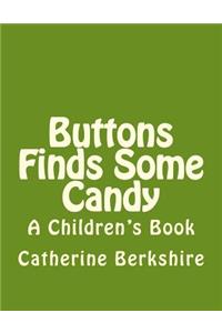 Buttons Finds Some Candy