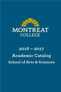 Montreat College School of Arts and Sciences Academic Catalog 2016-2017