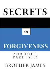 Secrets of Forgiveness