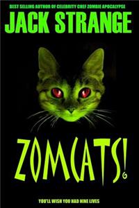 Zomcats!
