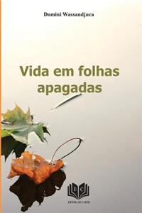 Vida em folhas apagadas