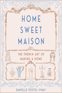 Home Sweet Maison Lib/E