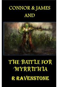 Connor and James and The Battle for Myrrithia