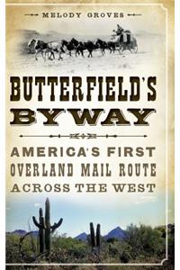 Butterfield's Byway